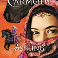 Cover Art for B0081XYTGY, Ashling: The Obernewtyn Chronicles Volume 3 by Isobelle Carmody