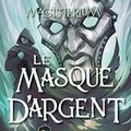 Cover Art for 9781443165907, Magisterium: N° 4 - Le Masque d'Argent by Black, Holly, Clare, Cassandra