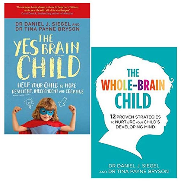 Cover Art for 9789123859719, The Yes Brain Child, The Whole Brain Child 2 Books Collection Set by Dr. Daniel J. Siegel, Dr. Tina Payne Bryson