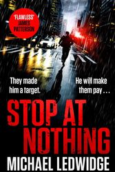 Cover Art for 9781472265777, Stop At Nothing by Michael Ledwidge