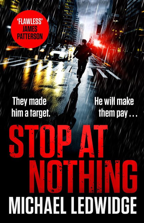 Cover Art for 9781472265777, Stop At Nothing by Michael Ledwidge