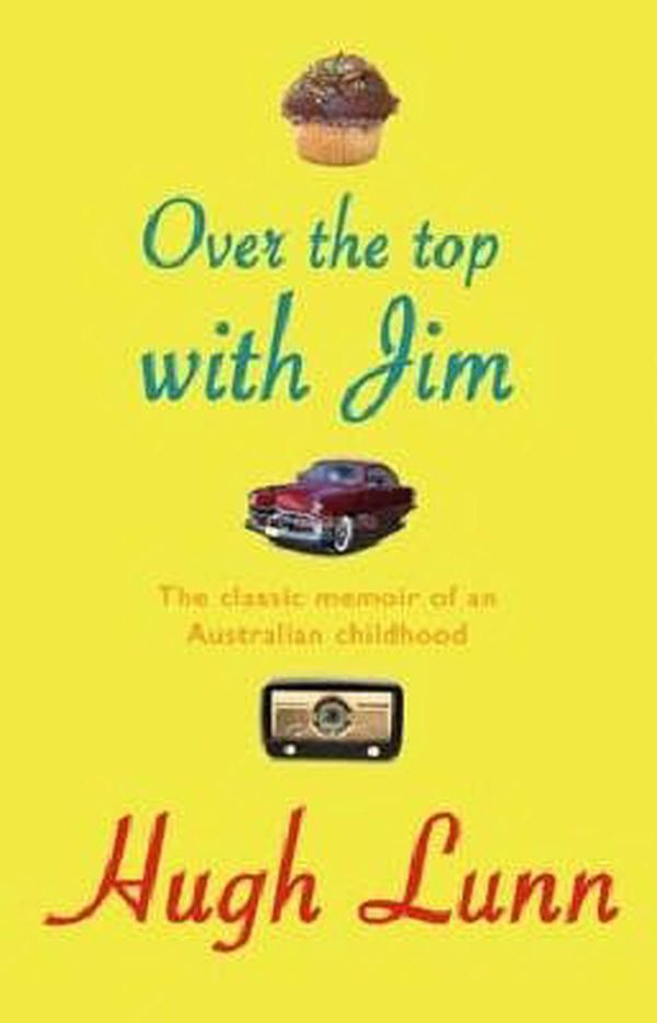 Cover Art for 9780733321719, Over the Top with Jim by Hugh Lunn