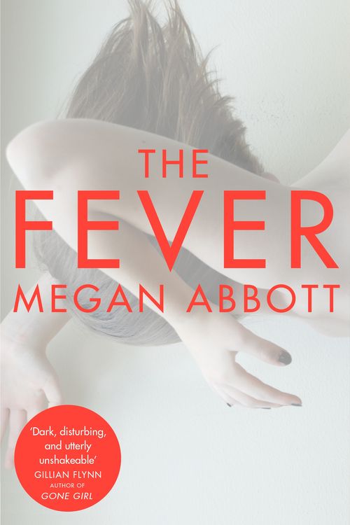 Cover Art for 9781447226338, The Fever by Megan Abbott