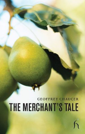Cover Art for 9781843911999, The Merchant's Tale by Geoffrey Chaucer