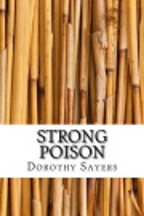 Cover Art for 9781548995133, Strong Poison by Dorothy L. Sayers