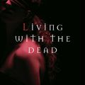 Cover Art for 9780307358790, Living with the Dead by Kelley Armstrong