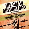 Cover Art for 9781470887650, The Gulag Archipelago, 19181956, Vol. 2: An Experiment in Literary Investigation, IIIIV by Aleksandr Solzhenitsyn