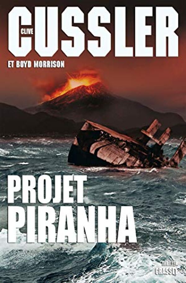 Cover Art for 9782246861553, Projet Piranha: thriller traduit de l'anglais (Etats-Unis) par François Vidonne by Clive Cussler, Boyd Morrison