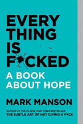 Cover Art for 9780062956569, Everything Is F*cked by Mark Manson