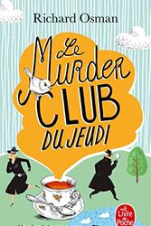 Cover Art for 9782253107651, Le Murder club du jeudi by Richard Osman