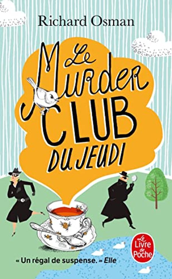 Cover Art for 9782253107651, Le Murder club du jeudi by Richard Osman