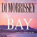Cover Art for 9780330363440, The Bay by Di Morrissey
