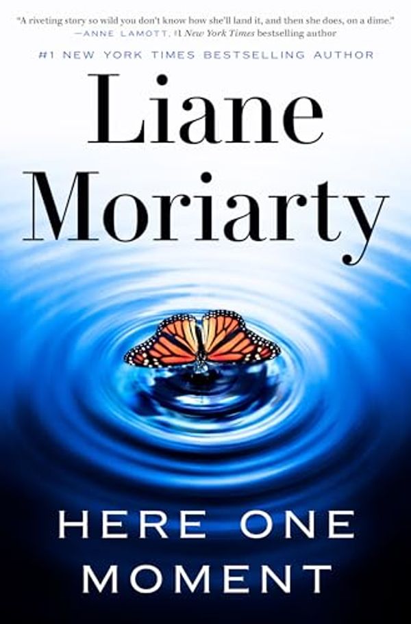 Cover Art for B0CVPVD2JL, Here One Moment by Liane Moriarty