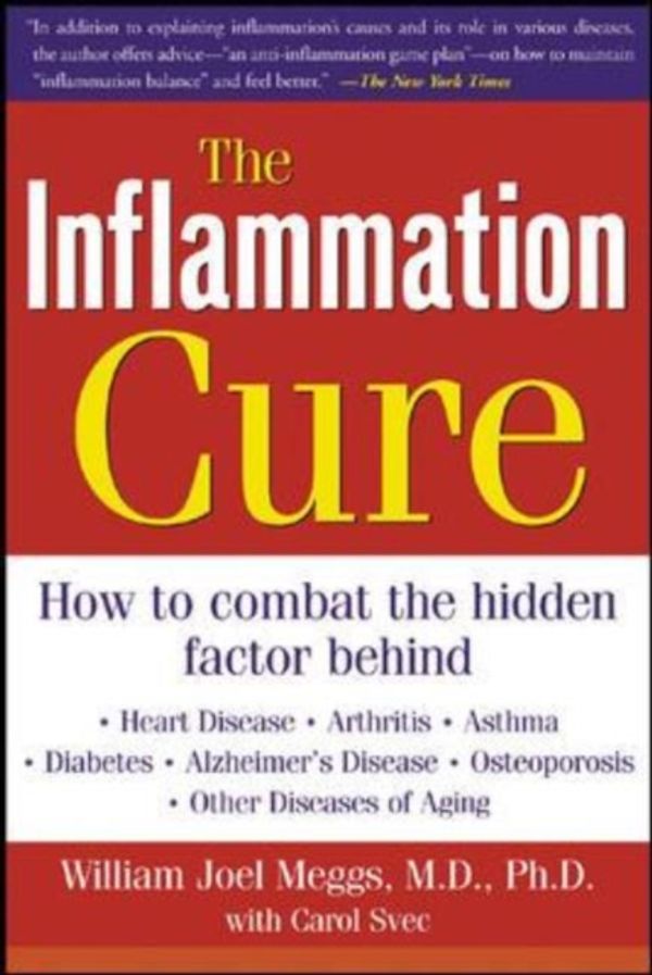 Cover Art for 9780071438711, The Inflammation Cure by William Joel Meggs