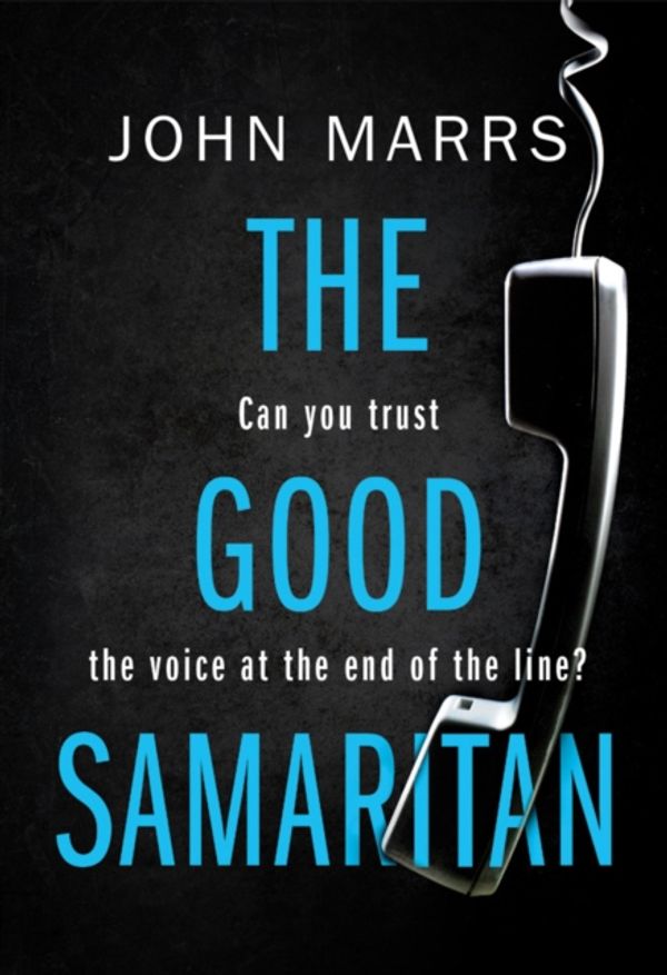 Cover Art for 9781503903364, The Good Samaritan by John Marrs