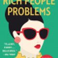Cover Art for 9781400027095, Rich People Problems by Kevin Kwan