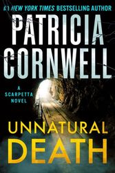 Cover Art for 9781538743164, Unnatural Death by Patricia Cornwell