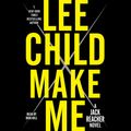 Cover Art for 9780804192903, Make Me by Lee Child
