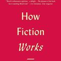 Cover Art for 9781429908658, How Fiction Works by James Wood