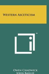 Cover Art for 9781258014117, Western Asceticism by Owen Chadwick