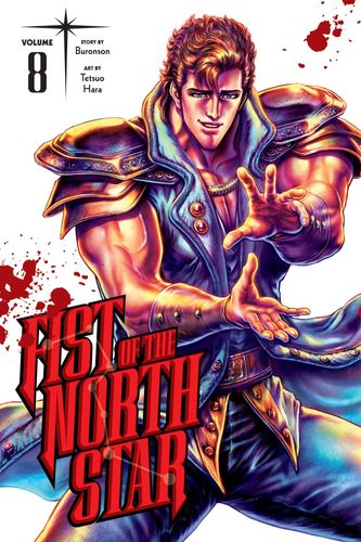 Cover Art for 9781974721634, Fist of the North Star, Vol. 8: Volume 8 (Fist of the North Star, 8) by Buronson