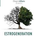 Cover Art for 9781946546050, Estrogeneration: How Estrogenics Are Making You Fat, Sick, and Infertile: Volume 1 (Chagrin & Tonic) by Anthony G. Jay