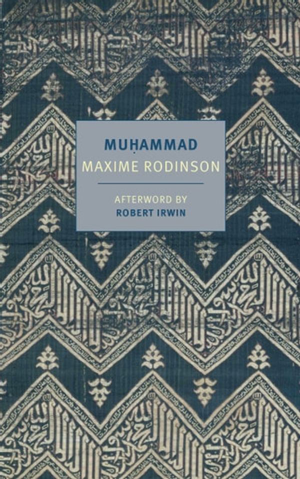 Cover Art for 9781681374932, Muhammad by Maxime Rodinson