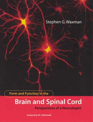 Cover Art for 9780262731553, Form and Function in the Brain and Spinal Cord by Stephen G. Waxman