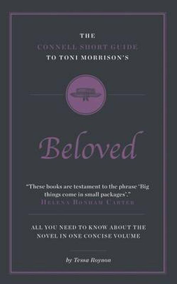 Cover Art for 9781911187059, The Connell Short Guide to Toni Morrison's Beloved by Tessa Roynon