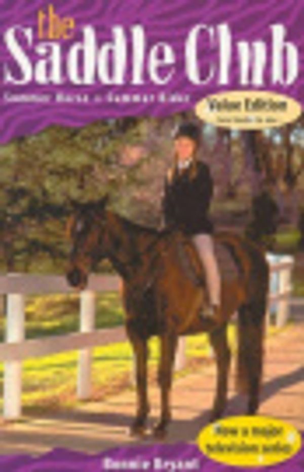 Cover Art for 9781740518345, Summer Horse and Summer Rider: The Saddle Club Value Edition by Bryant, Bonnie