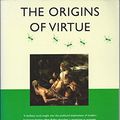 Cover Art for 9780670863570, The Origins of Virtue by Matt Ridley