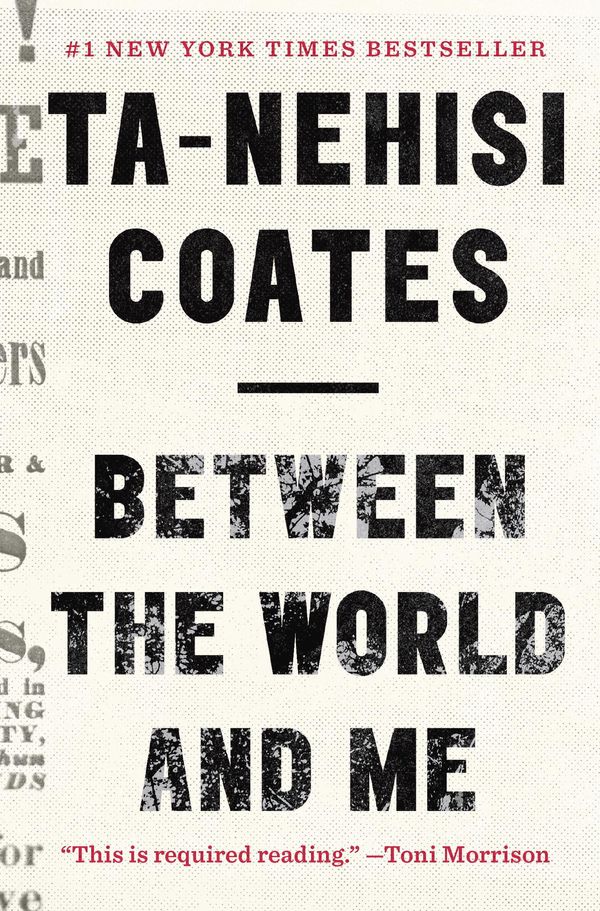 Cover Art for 9780679645986, Between the World and Me by Ta-Nehisi Coates