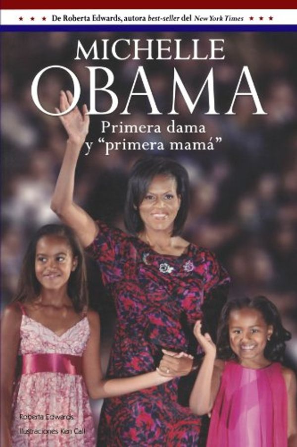 Cover Art for 9781603969468, Michelle Obama by Roberta Edwards