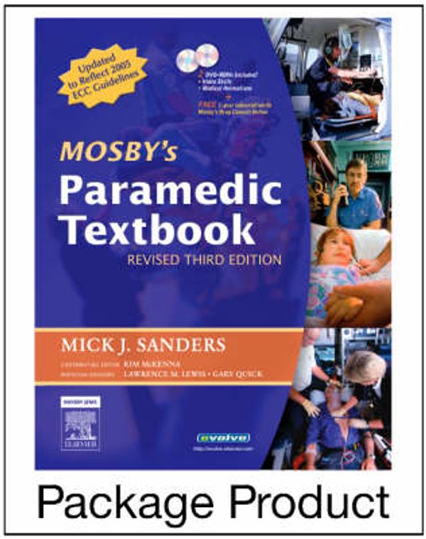Cover Art for 9780323046893, Mosby's Paramedic Textbook (Revised Reprint) and Rapid Paramedic (Revised Reprint) Package by Mick J. Sanders