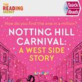 Cover Art for 9781409196198, Notting Hill Carnival (Quick Reads): A West Side Story by Candice Carty-Williams