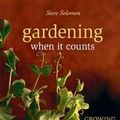 Cover Art for 9780865715530, Gardening When It Counts: Growing Food in Hard Times by Steve Solomon