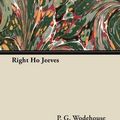 Cover Art for 9781447418481, Right Ho Jeeves by P. G. Wodehouse