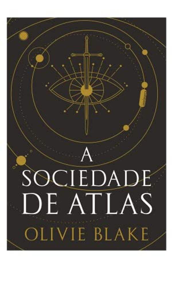 Cover Art for 9786555604580, A Sociedade de Atlas: (A Sociedade de Atlas ? Vol. 1) by Olivie Blake