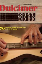Cover Art for 9781547289240, Dulcimer Songbook: 70 popular songs for dulcimer in D-A-D tuning by Thomas Balinger
