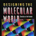 Cover Art for 9780691000589, Designing the Molecular World by Philip Ball