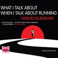 Cover Art for 9781510040632, What I Talk About When I Talk About Running by Haruki Murakami
