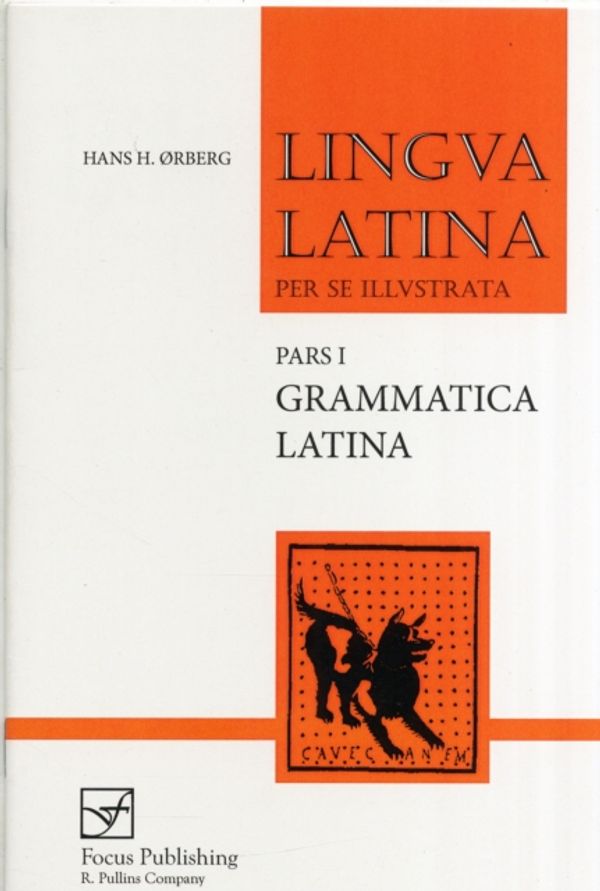 Cover Art for 9781585102235, Grammatica Latina: Lingva Latina Per Se Illvstrata by Ørberg, Hans H.