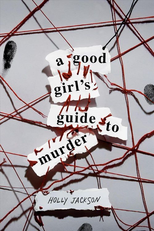 Cover Art for 9781984896360, A Good Girl's Guide to Murder by Holly Jackson