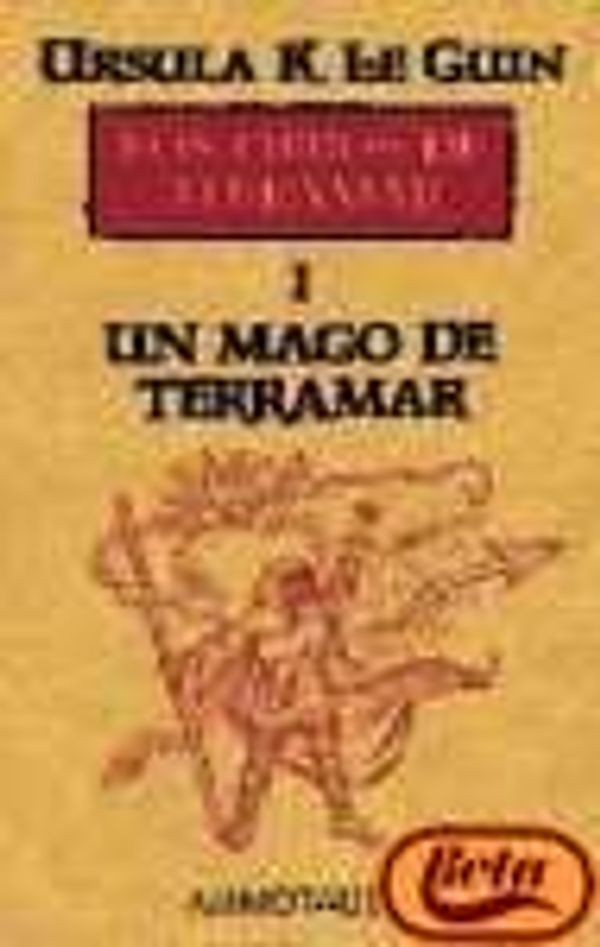 Cover Art for 9788445073339, Un Mago de Terramar by Le Guin, Ursula K.