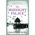 Cover Art for 9780297856467, The Midnight Palace by Carlos Ruiz Zafon