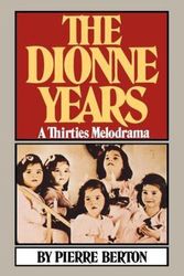 Cover Art for 9780393332261, The Dionne Years by Pierre Berton