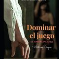 Cover Art for 9798727766453, Dominar el juego: El arte de la conquista y de la personalidad magnética by Ediciones Afrodita, William Cooper