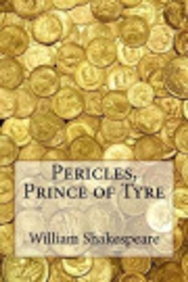 Cover Art for 9781543244106, Pericles, Prince of Tyre by William Shakespeare