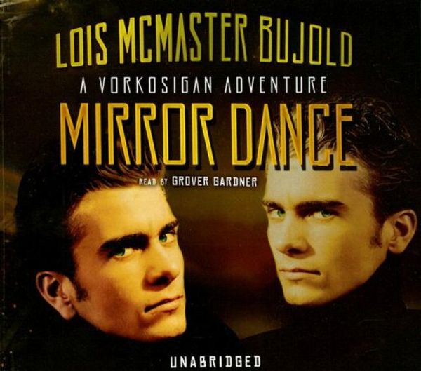 Cover Art for 9781433205699, Mirror Dance: A Vorkosigan Adventure, Library Edition by Lois McMaster Bujold