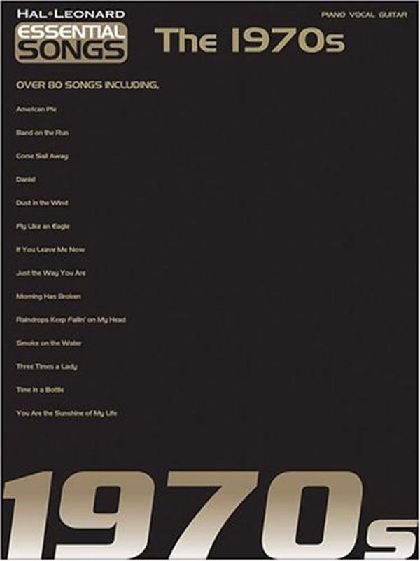 Cover Art for 9780634091025, Essential Songs - The 1970s by 